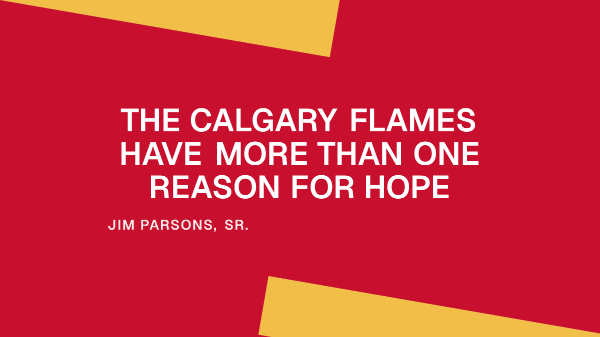 The Calgary Flames Have More Than One Reason for Hope