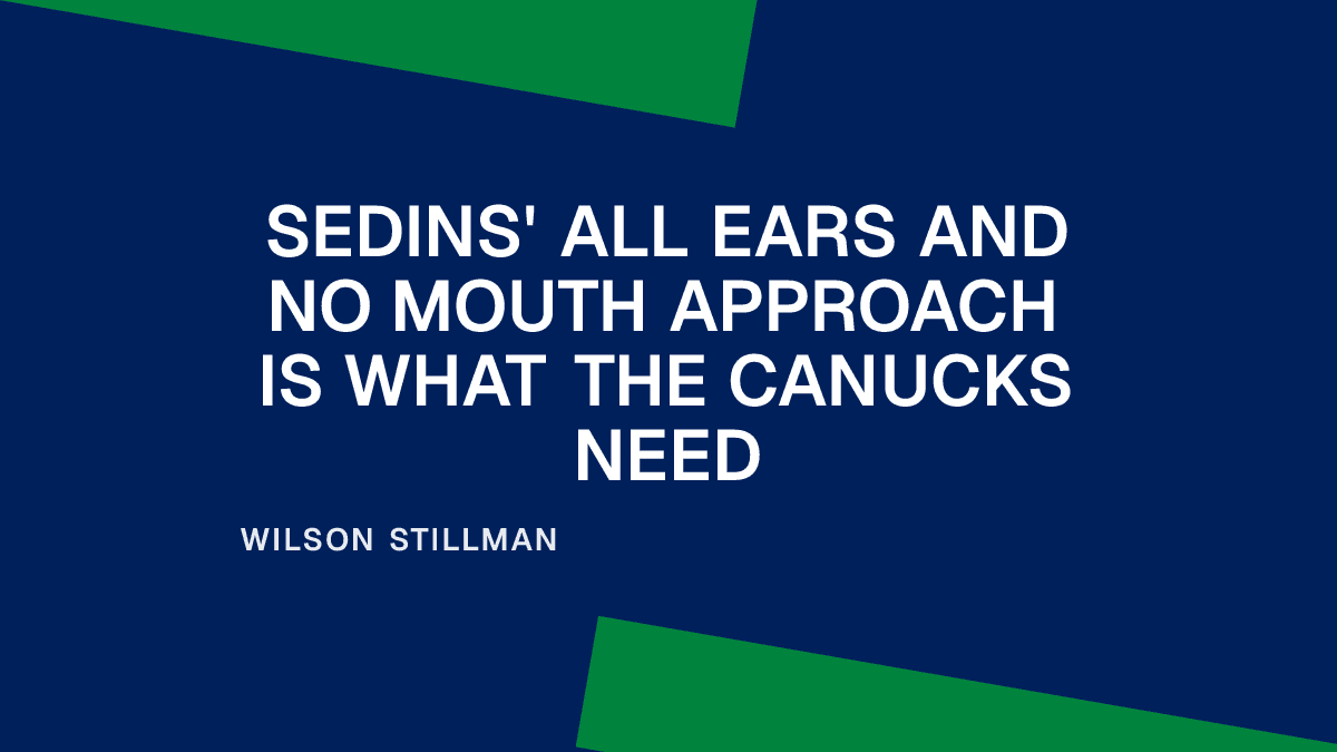 Sedins' All Ears and No Mouth Approach Is What the Canucks Need